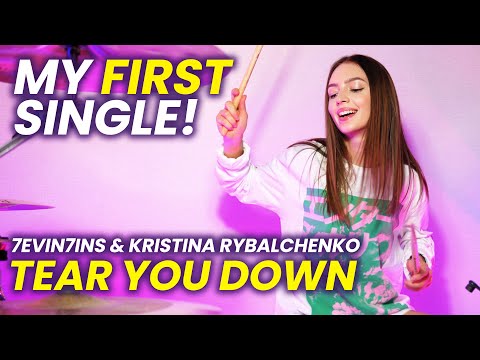 Kristina Rybalchenko & 7evin7ins - Tear You Down - Drum Playthrough