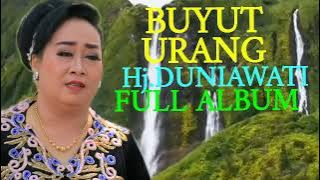 BUYUT URANG Hj.DUNIAWATI FULL ALBUM