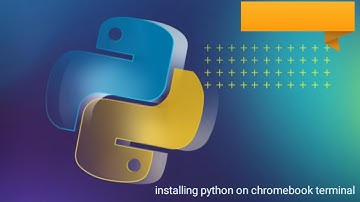 Installing python on Chromebook terminal