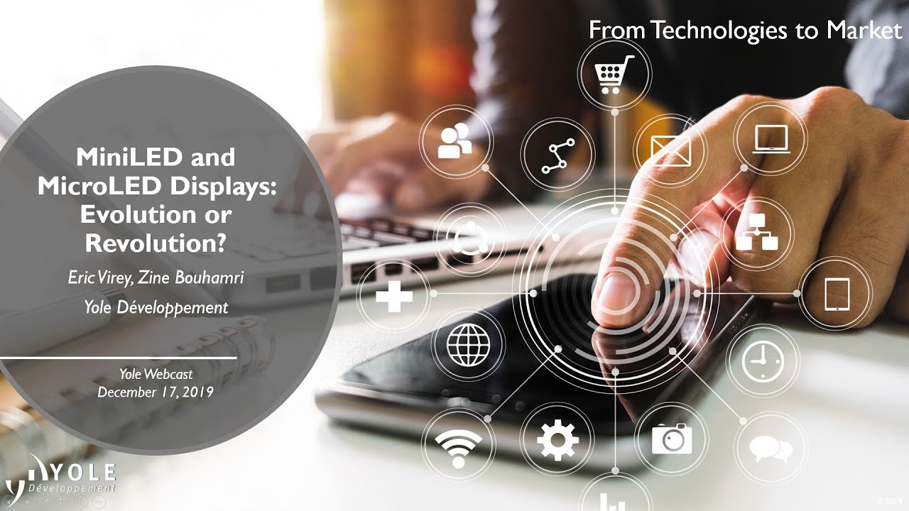 MiniLED and MicroLED Displays: Evolution or Revolution? – Webcast