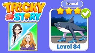 Tricky story normal level 84 solution walkthrough