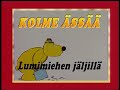 Kolme &Auml;ss&auml;&auml; jaksot 5 ja 6