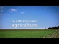 Les dfis dune autre agriculture  reportage arte mars 2019