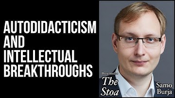 Autodidacticism and Intellectual Breakthroughs - The Stoa