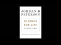 Preview: 12 RULES FOR LIFE: An Antidote to Chaos