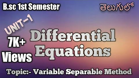Differential equations (part1) - variable separable method and problems,B.sc-1st SEM maths in telugu