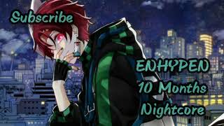 ENHYPEN 엔하이픈 10 Months /Nightcore/