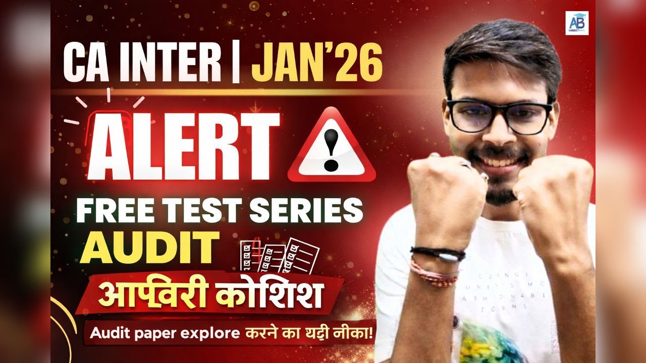 📢ALERT - CA INTER JAN'26 -AUDIT - Free Test Series for All