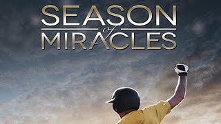Season Of Miracles (2013) | Full Movie | John Schneider | Grayson Russell | Andrew Wilson Williams image
