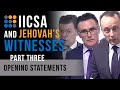 IICSA and Jehovah's Witnesses - Part 3 - Opening Statements