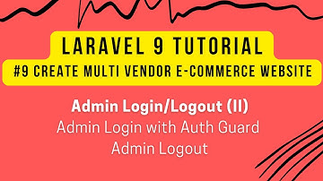 Laravel 9 Tutorial #9 | Create Multi Vendor in Laravel 9 | Admin Login (II) | Admin Login with Guard