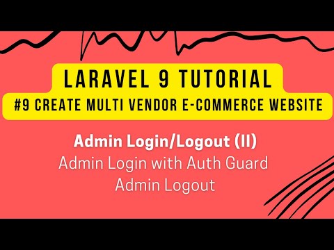 Laravel 9 Tutorial #9 | Create Multi Vendor in Laravel 9 | Admin Login (II) | Admin Login with Guard