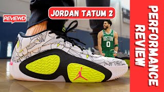 Jordan Tatum 2 Performance Review