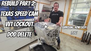 Part 2: Easiest motor ever to rebuild!  Gen 5 L83 DOD delete, Texas speed cam, VVT lock out!