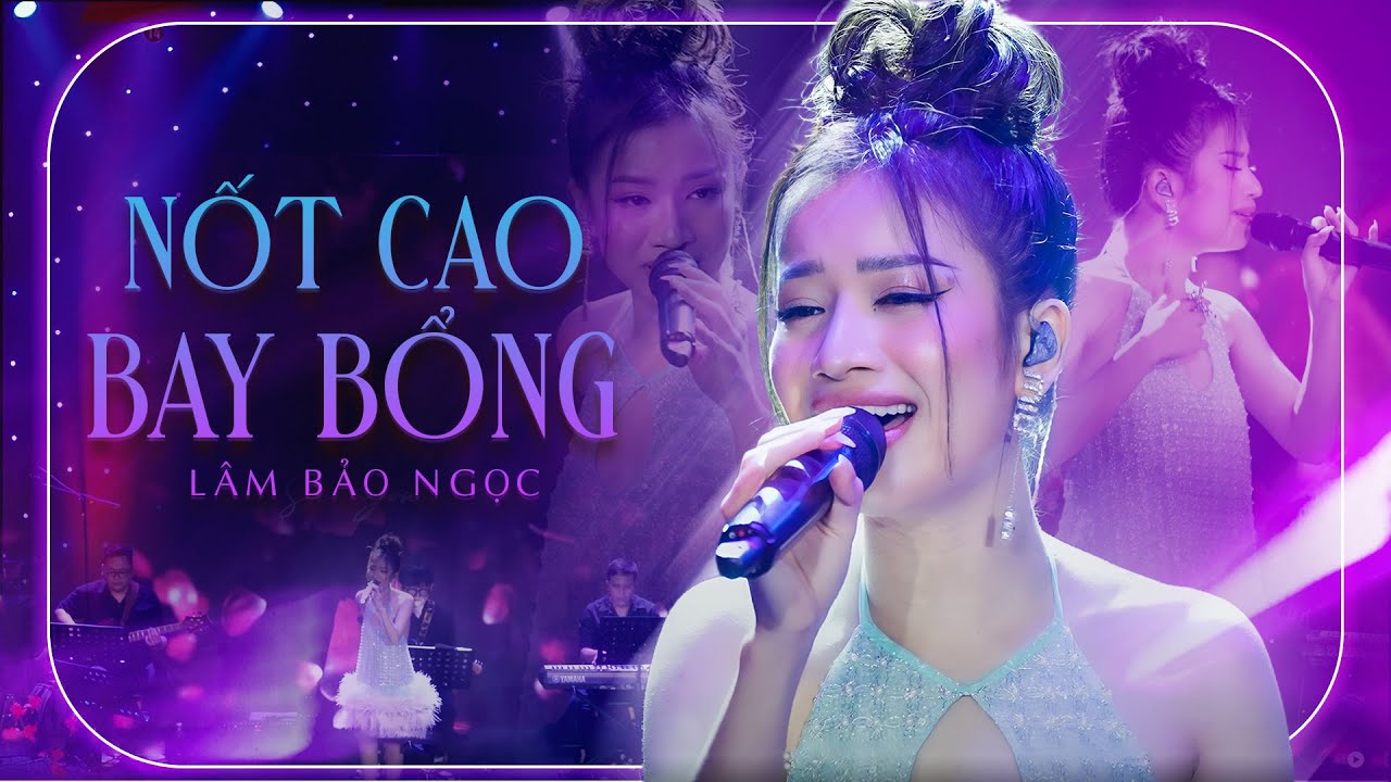 Đã Tai Vô Cùng Với Nốt Cao Bay Bổng Của LÂM BẢO NGỌC | Có Nhau Trọn Đời, Yêu Mình Anh,  If