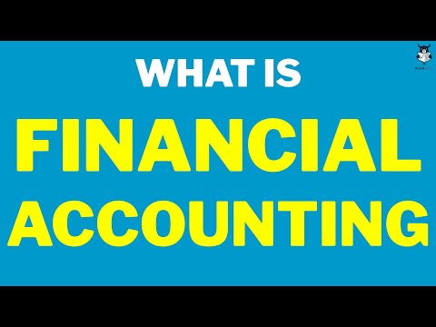 What is Financial Accounting | Financial Accounting