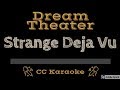 Dream Theater • Strange Déjà Vu (CC) [Karaoke Instrumental Lyrics]