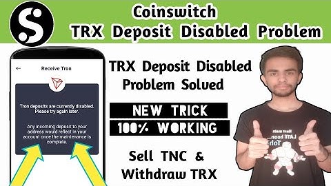 Coinswitch TRX Deposit Disabled Problem Solved | New way to Withdraw Real Research TNC & TRX