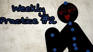 Weekly Practice #2 | Sticknodes