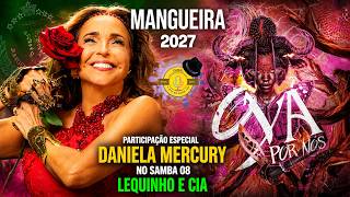 MANGUEIRA 2027 | SAMBA CAMPEÃO - Lequinho e Cia - Part. Daniela Mercury Carnaval RJ 2027