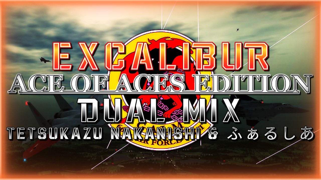 Excalibur: Ace of Aces Edition (Ace Combat Zero) - Dual Mix