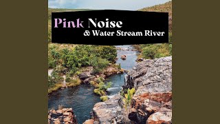 River Mouth - Pink Noise, Loopable
