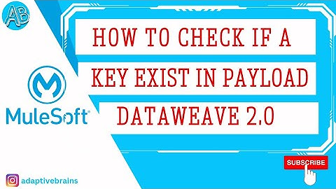Check if a Particular key Exist in payload | Dataweave | Mulesoft
