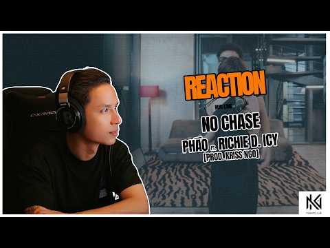 [Neko Reaction] No Chase - Pháo ft. RICHIE D. ICY [Prod. KRISS NGO]