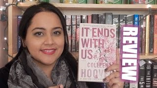 IT ENDS WITH US BY COLLEEN HOOVER | SPOILER FREE REVIEW + DISCUSSION