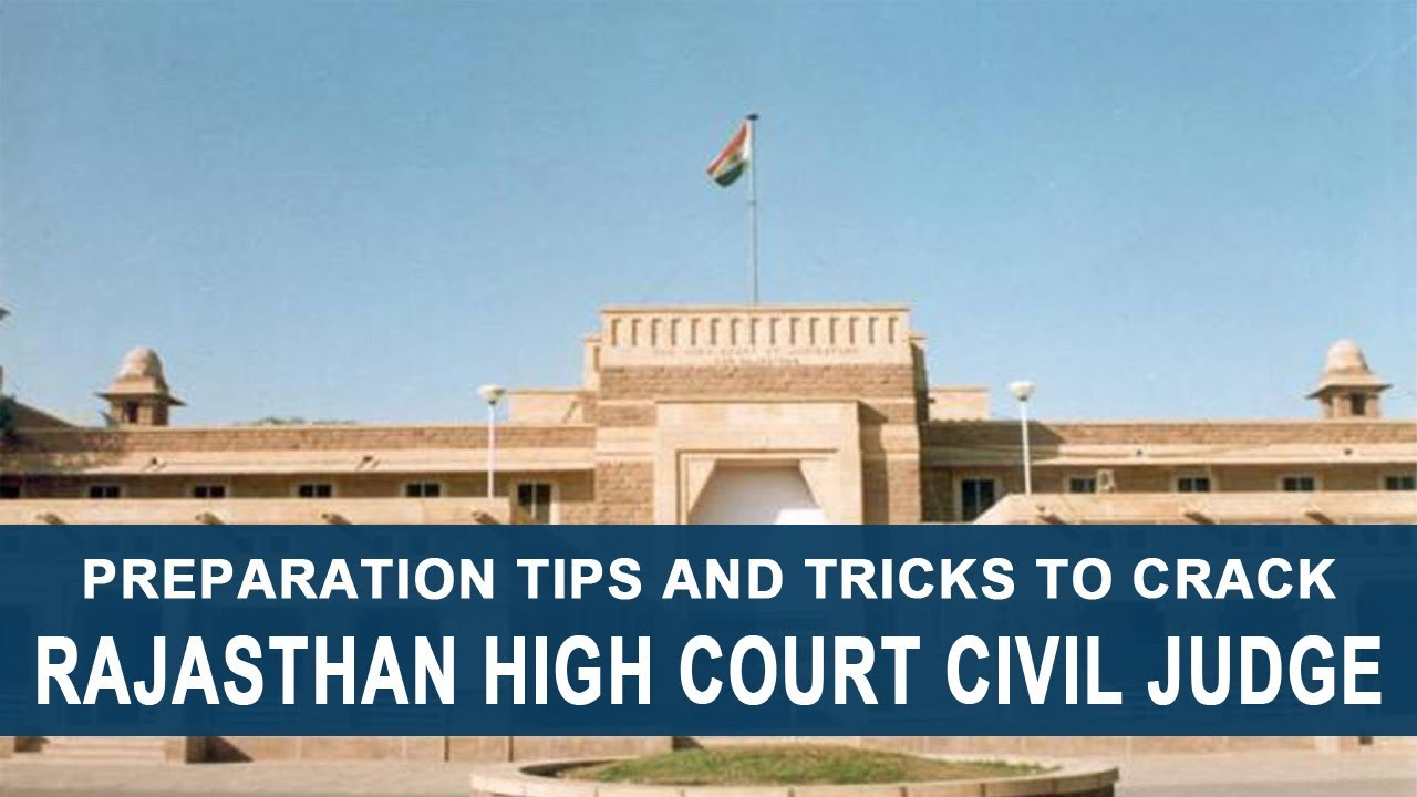 Preparation Tips and Tricks to Crack Rajasthan High Court Civil Judge