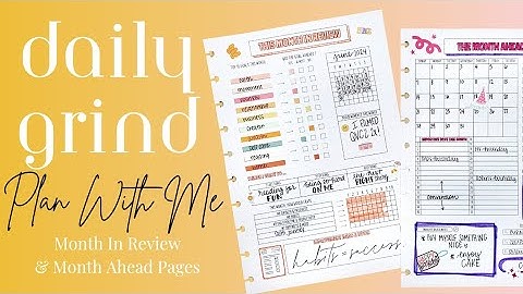 How I Use The Daily Grind Planner Month In Review & Month Ahead Pages| Goal Planner Plan With Me