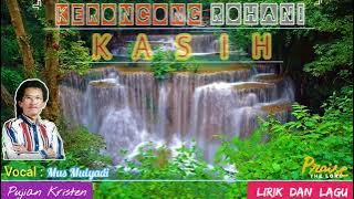 [KASIH] | Keroncong Rohani | Lirik dan Lagu