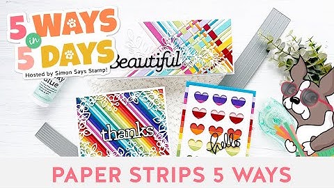 5 Ways in 5 Days FREE Crafty Series: BONUS DAY Paper Strips