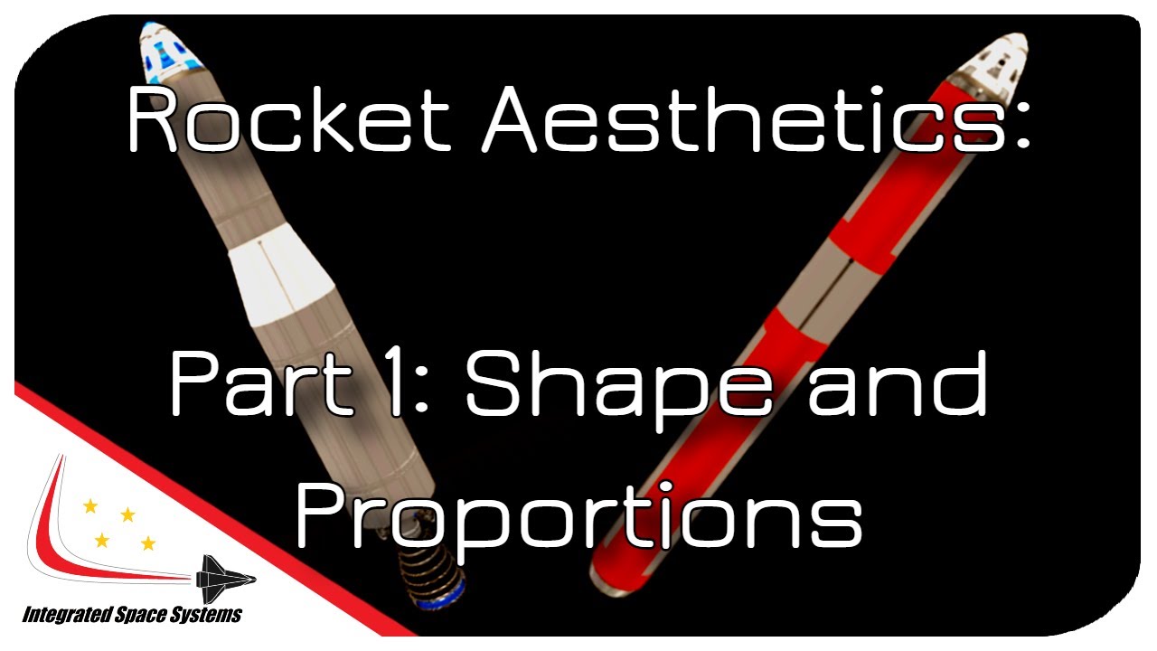 Proportion Rocket Rocket Aesthetics Part One: Shape and Proportion - YouTube