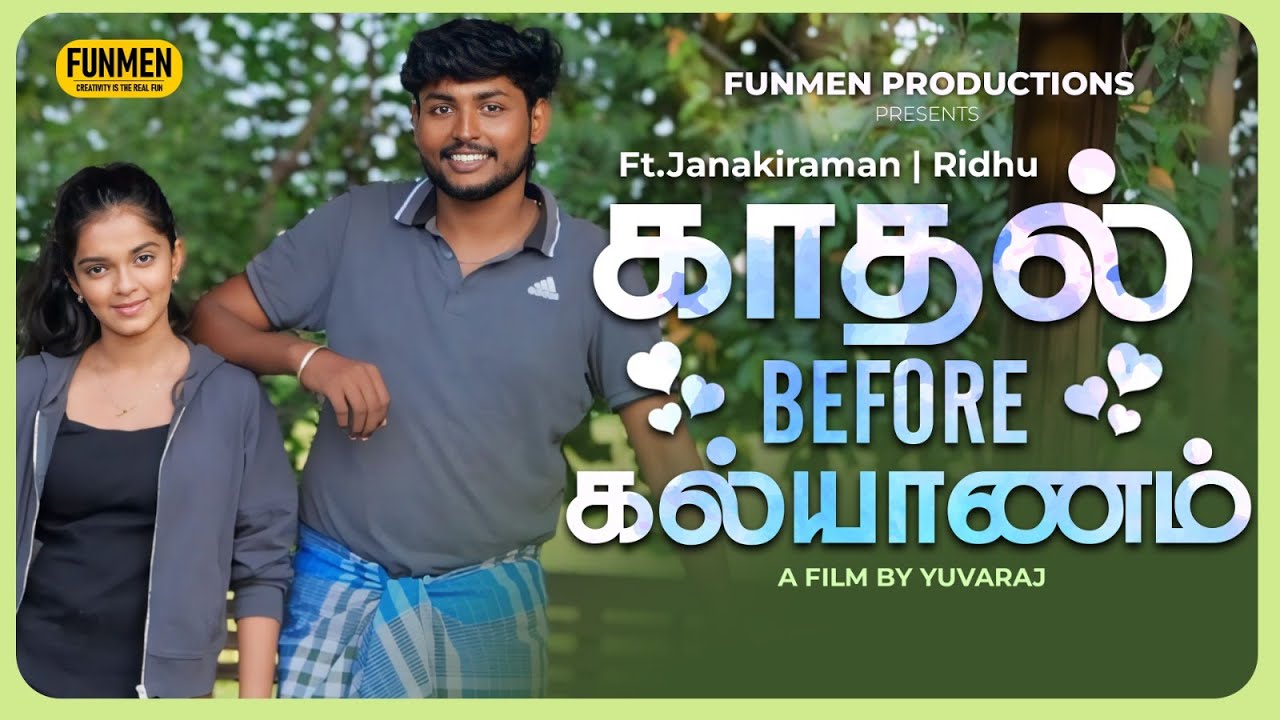  Before   Tamil Love Concept Video  FtJanakiraman  Ridhu  Funmen  love  trending