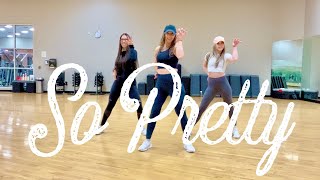 So Pretty by Reyanna Maria (Dance Fitness | Hip Hop | Choreo by SassItUp with Stina)
