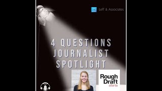 "4 Questions Journalist Spotlight" with Sammie Purcell, Rough Draft (part 2)