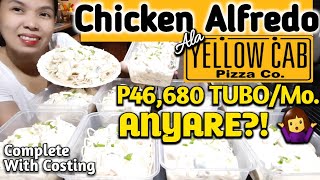 Chicken Alfredo Ala Yellow Cab|Tips Paano Gawing Patok Na Negosyo Kahit Nasa Bahay With Costing