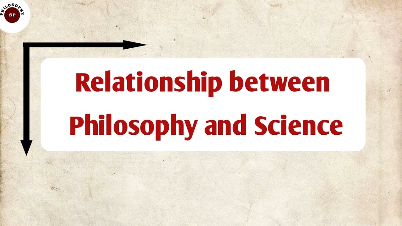 term paper on relationship between philosophy and science