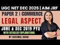 LEGAL ASPECT 2019 PYQ DISCUSSION | UGC NET DEC 2025 PAPER 2 COMMERCE BY SHEEMAL MAM #ugcnet