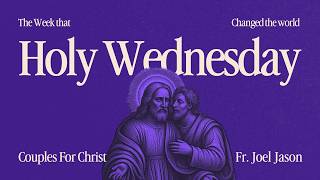 Famous Holy Wednesday 2026 | The Week that Changed the World with Fr. Joel Jason Profile