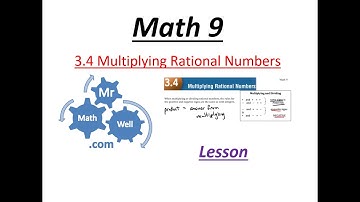 Math 9 - 3.4 Multiplying Rational Numbers Lesson