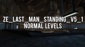 [CS:S] ZE_Last_Man_Standing_V5_1 - All NORMAL levels - Net4All.ru