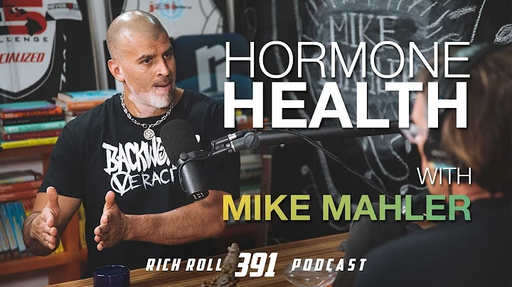 Why Hormone Health Is Key -- Mike Mahler | Rich Ro...