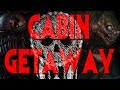 "Cabin Getaway" by Felix Blackwell [COMPLETE] | CreepyPasta Storytime