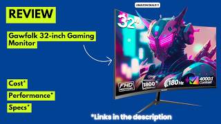 Gawfolk 32" Curved Gaming Monitor 180Hz  FHD 1080P VA Screen, AMD FreeSync, HDMI &amp; DP | Best Monitor