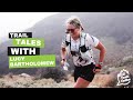 Trail Tales With Lucy Bartholomew