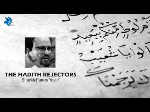 the-hadith-rejectors-(quraniyoon)---hamza-yusuf