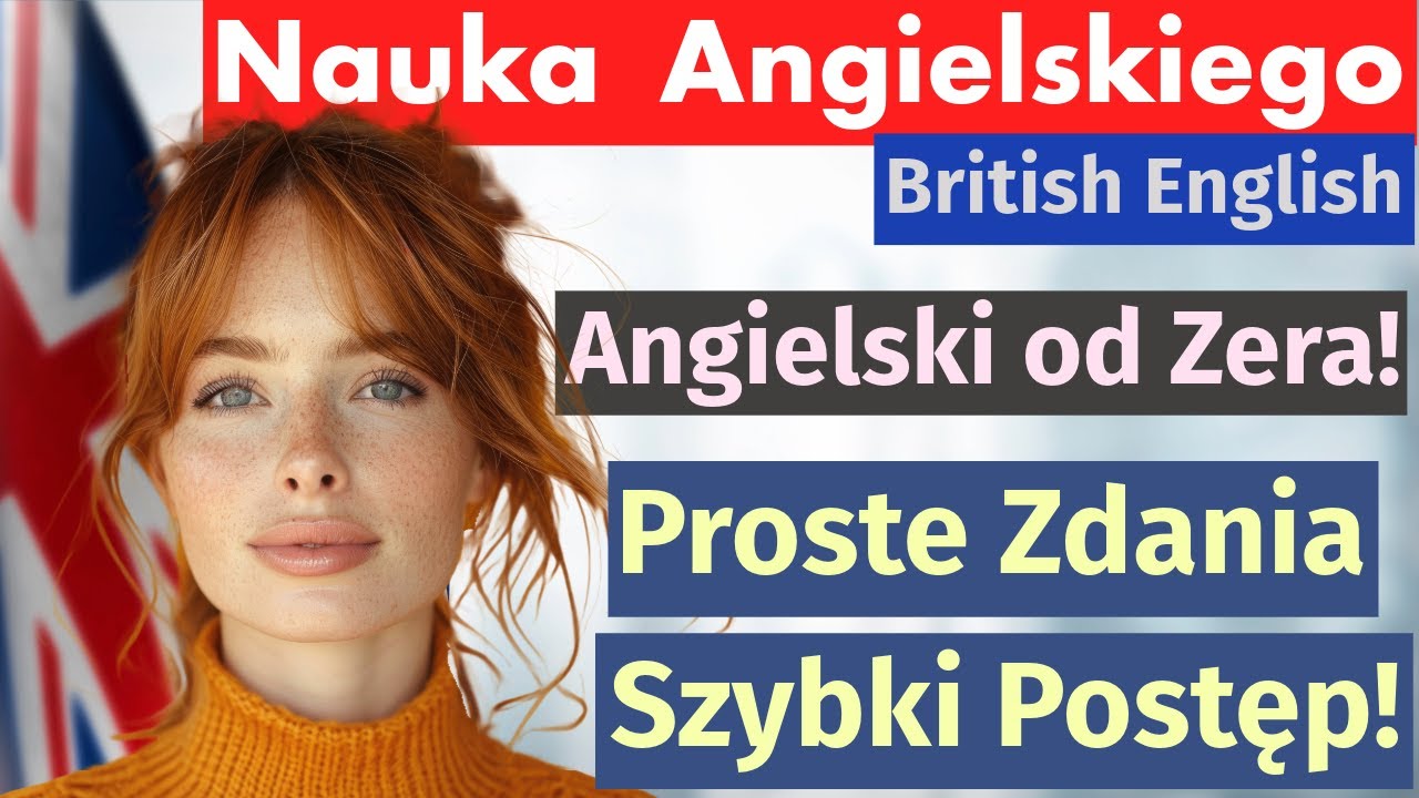 Zacznij mówić po angielsku! Proste zdania dla szybkiego postępu!