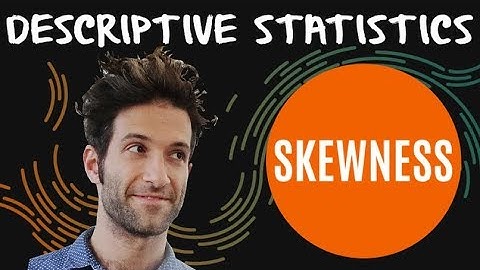 What is skewness? A detailed explanation (with moments!)